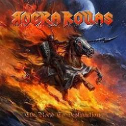 Rocka Rollas : The Road to Destruction